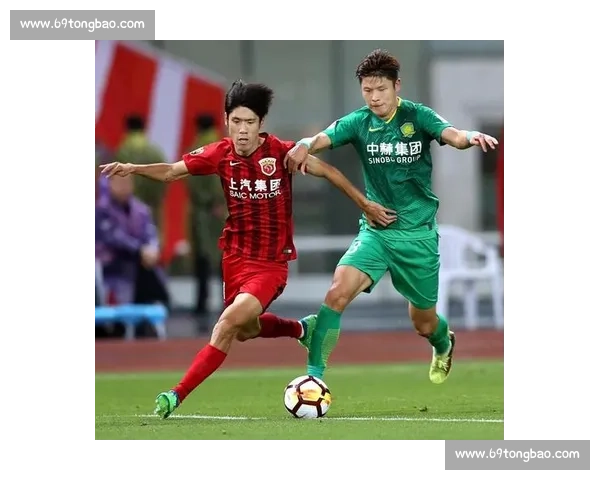 中超焦点战上港迎战国安强强对话检验争冠成色与阵容深度赛季关键之战